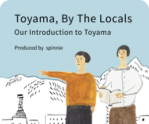 Toyama, By The Locals